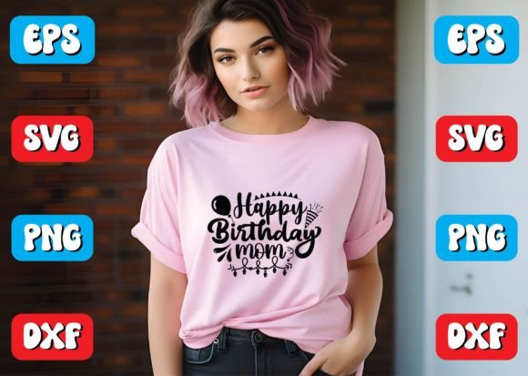Happy Birthday Mom Svg Design