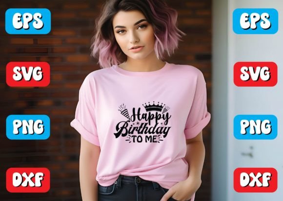 Happy Birthday to Me Svg Design