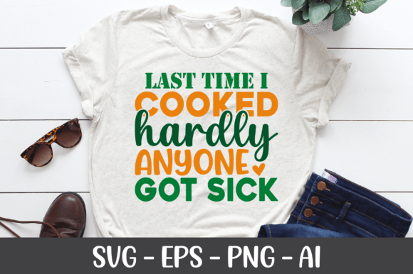 Last Time I Cooked Hardly Anyone SVG