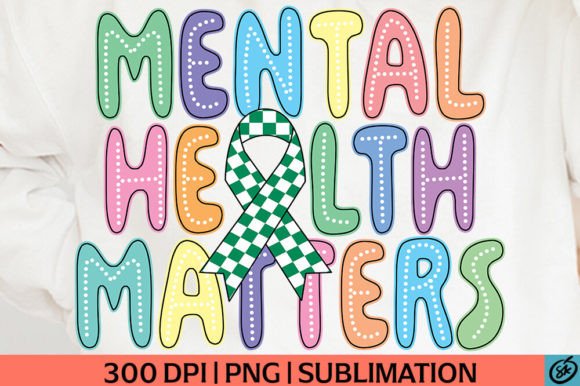 Mental Health Matters PNG Sublimation