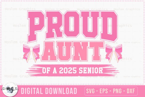 Proud Aunt of a 2025 Senior SVG