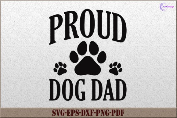 Proud Dog Dad SVG Dad Gift Shirt Dog SVG